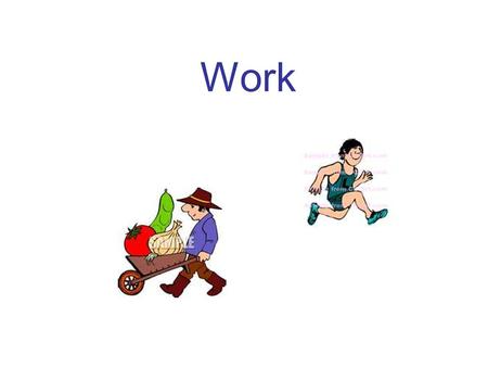 Work. What is work? In science, the word work has a different meaning than you may be familiar with. The scientific definition of work is: using a force.