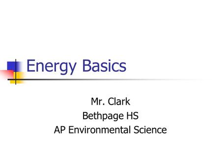Mr. Clark Bethpage HS AP Environmental Science
