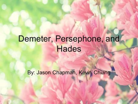 Demeter, Persephone, and Hades