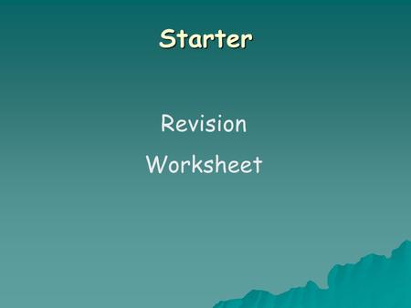 Starter Revision Worksheet. Factorising is the opposite of expanding – putting brackets back into the expression Note 7: Factorising Brackets.