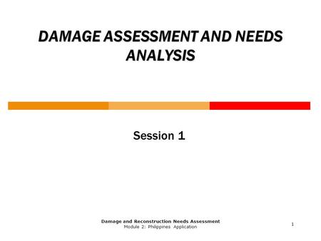 DAMAGE ASSESSMENT AND NEEDS ANALYSIS
