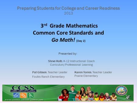 3rd Grade Mathematics Common Core Standards and Go Math! (Day 2)