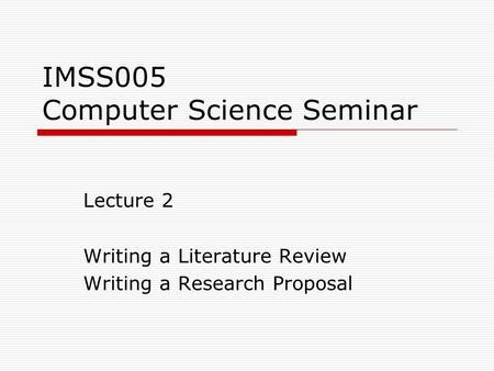 IMSS005 Computer Science Seminar