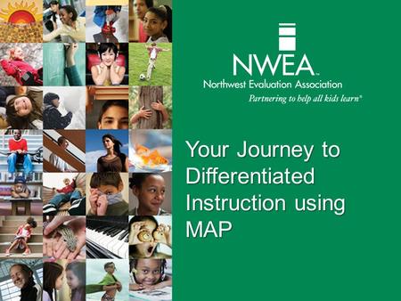 Your Journey to Differentiated Instruction using MAP.
