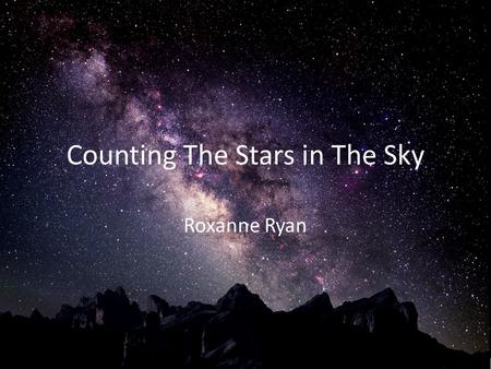 Counting The Stars in The Sky