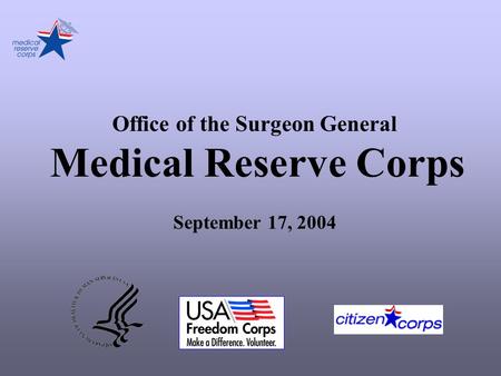 Office of the Surgeon General Medical Reserve Corps September 17, 2004.