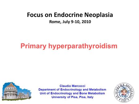 Focus on Endocrine Neoplasia Rome, July 9-10, 2010