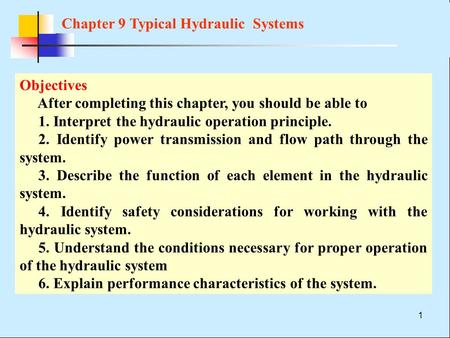 Chapter 9 Typical Hydraulic  Systems