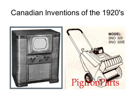 Canadian Inventions of the 1920's