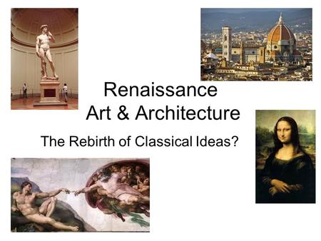Renaissance Art And Architecture Ppt Download