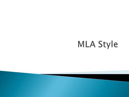 MLA stands for Modern Language Association  MLA protects you from plagiarism. MLA citation is about giving credit to the original author of a text.