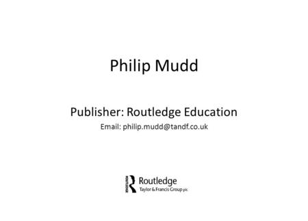Philip Mudd Publisher: Routledge Education