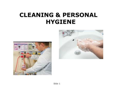 CLEANING & PERSONAL HYGIENE