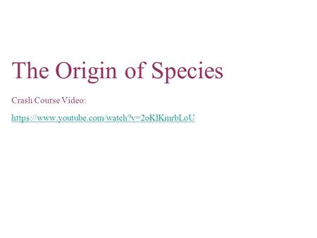 The Origin of Species Crash Course Video: