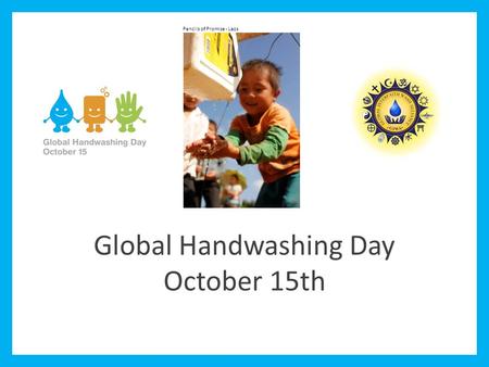 Global Handwashing Day October 15th Pencils of Promise - Laos.