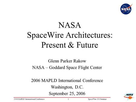 NASA SpaceWire Architectures: Present & Future