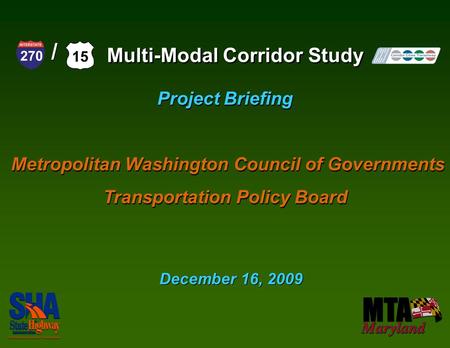 Project Briefing Metropolitan Washington Council of Governments Transportation Policy Board Project Briefing Metropolitan Washington Council of Governments.