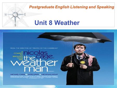 Postgraduate English Listening and Speaking Unit 8 Weather.