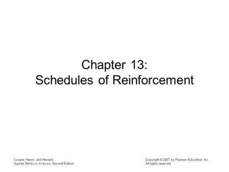 Chapter 13: Schedules of Reinforcement
