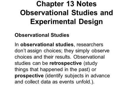 Chapter 13 Notes Observational Studies and Experimental Design