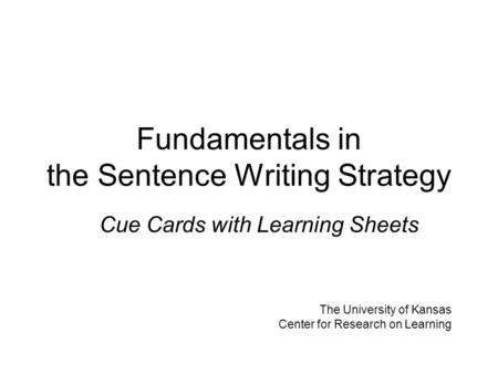 Fundamentals in the Sentence Writing Strategy