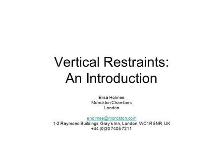 Vertical Restraints: An Introduction