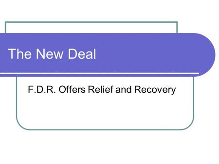 F.D.R. Offers Relief and Recovery
