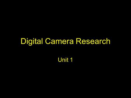 Digital Camera Research