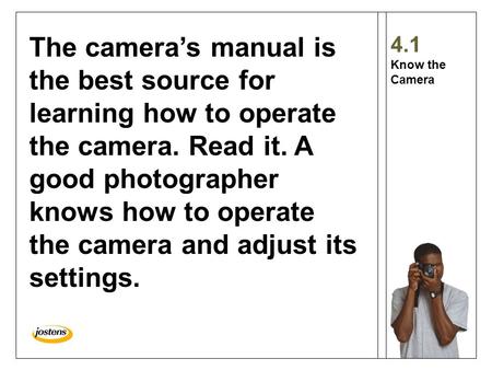 The camera’s manual is the best source for learning how to operate the camera. Read it. A good photographer knows how to operate the camera and adjust.