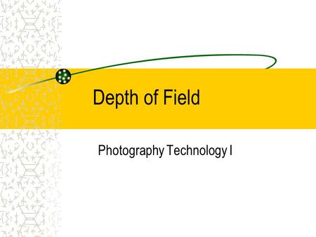 Depth of Field Photography Technology I. The Aperture The aperture is a set of leaf-like pieces of metal that allow the size of a hole in its center to.