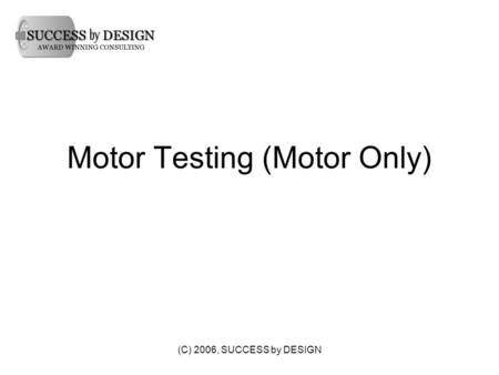 Motor Testing (Motor Only)