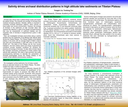 Salinity drives archaeal distribution patterns in high altitude lake sediments on Tibetan Plateau Yongqin Liu, Tandong Yao Institute of Tibetan Plateau.