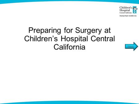 Preparing for Surgery at Children’s Hospital Central California.