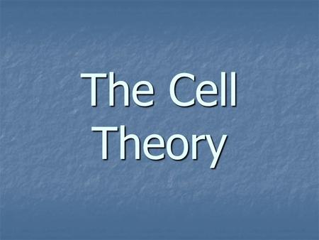 The Cell Theory. Important Scientists Many important scientists aided in the discovery of the cell and the formulation of the cell theory Many important.