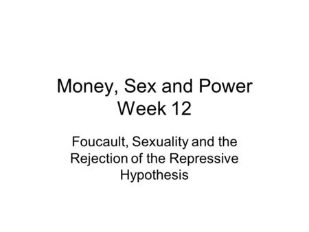Money, Sex and Power Week 12