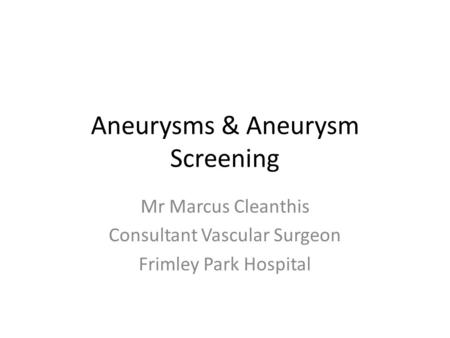 Aneurysms & Aneurysm Screening