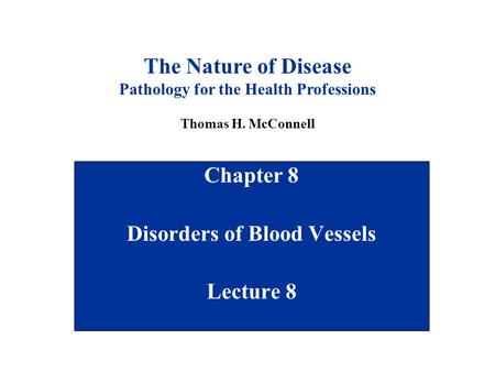 Chapter 8 Disorders of Blood Vessels Lecture 8