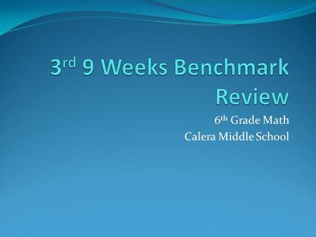 3rd 9 Weeks Benchmark Review