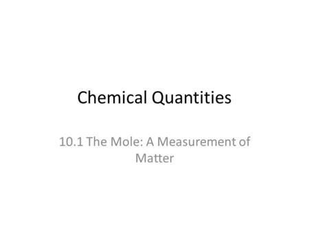 10.1 The Mole: A Measurement of Matter