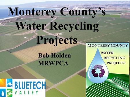 Monterey County’s Water Recycling Projects