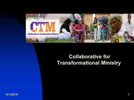 9/14/20151 Collaborative for Transformational Ministry.