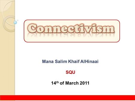 Mana Salim Khaif AlHinaai SQU 14 th of March 2011.