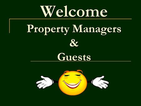 Welcome Property Managers & Guests. Shhh!!! Just to remind you that Resort Tax is confidential information and can not be shared. The information in this.