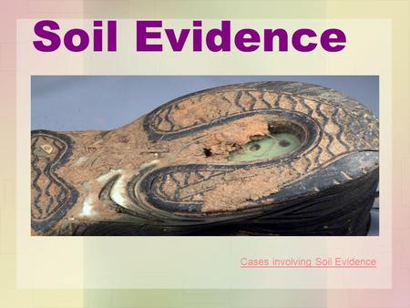 Cases involving Soil Evidence