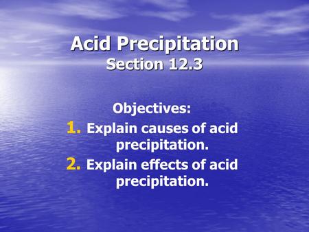 Acid Precipitation Section 12.3