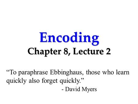 Encoding Chapter 8, Lecture 2
