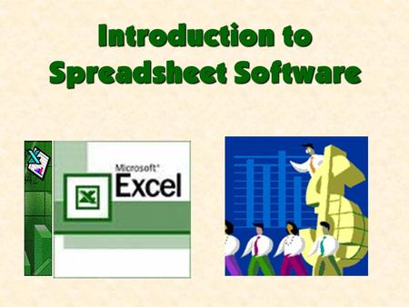 Introduction to Spreadsheet Software. Spreadsheets and Their Uses Examples of Charts Spreadsheet Basics Spreadsheet Map Types of Spreadsheet Data Navigating.