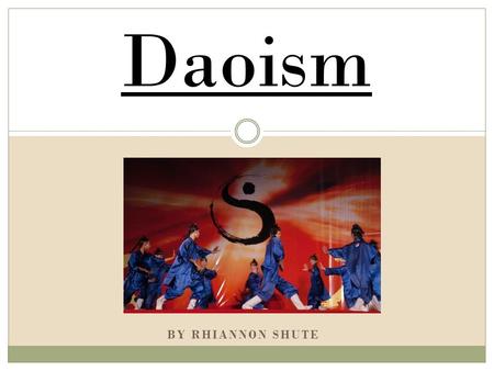 Daoism By Rhiannon Shute.