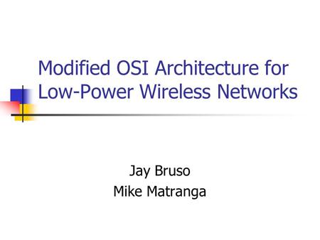 Modified OSI Architecture for Low-Power Wireless Networks