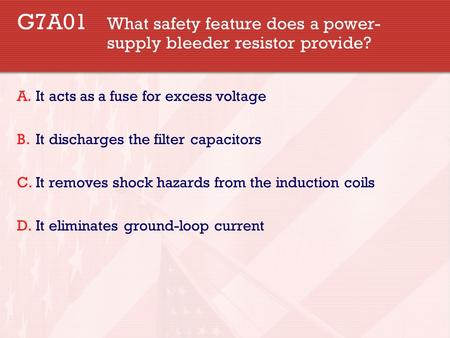 G7A01. What safety feature does a power-
